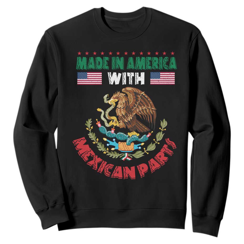Made In America With Mexican Parts Sweatshirt Mexico Coat of Arms Half Mexican Roots TS10 Black Print Your Wear