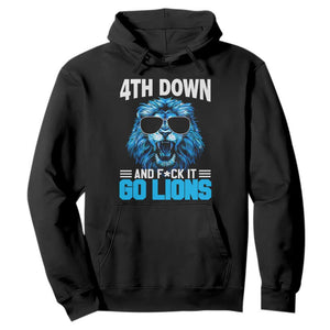 4th Down F*ck It LF Hoodie Funny Bold Game Day TS10 Black Print Your Wear