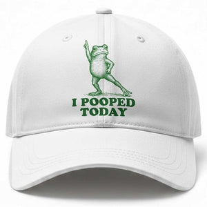 Funny I Pooped Today Frog Meme Baseball Cap Humor Bathroom Gag Gift