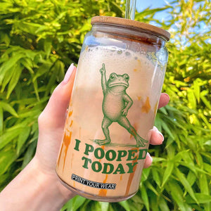 Funny I Pooped Today Frog Meme Glass Can Humor Bathroom Gag Gift