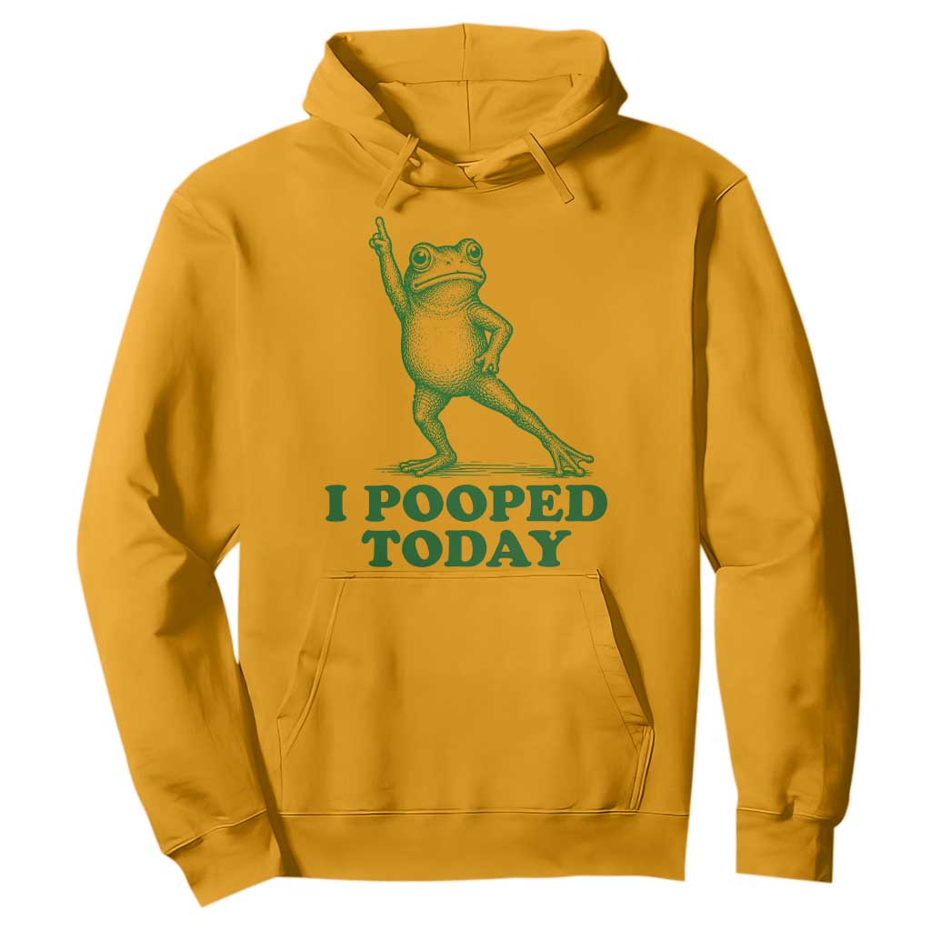 Funny I Pooped Today Frog Meme Hoodie Humor Bathroom Gag Gift