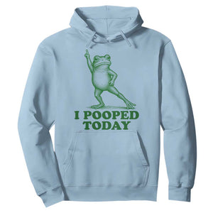 Funny I Pooped Today Frog Meme Hoodie Humor Bathroom Gag Gift