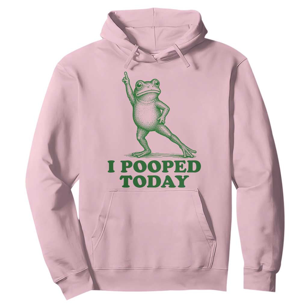 Funny I Pooped Today Frog Meme Hoodie Humor Bathroom Gag Gift