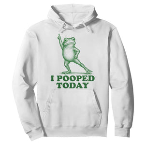 Funny I Pooped Today Frog Meme Hoodie Humor Bathroom Gag Gift