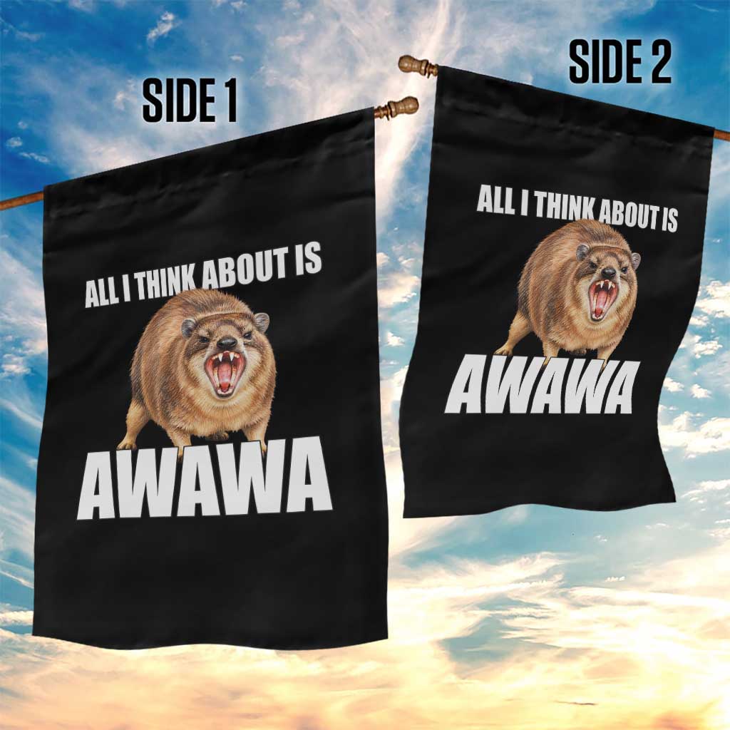 Funny Hyrax Meme Garden Flag All I Think About Is Awawa