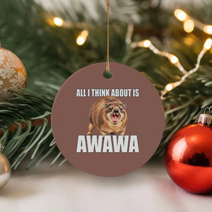 Funny Hyrax Meme Ceramic Ornament All I Think About Is Awawa