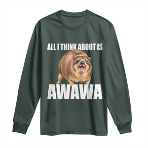 Funny Hyrax Meme Long Sleeve Shirt All I Think About Is Awawa