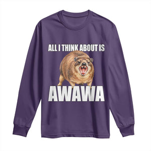 Funny Hyrax Meme Long Sleeve Shirt All I Think About Is Awawa