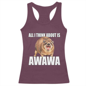 Funny Hyrax Meme Racerback Tank Top All I Think About Is Awawa