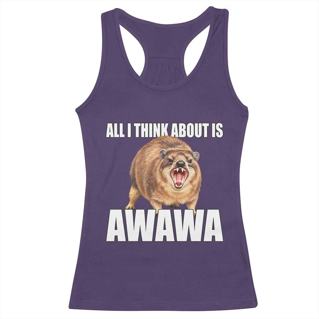 Funny Hyrax Meme Racerback Tank Top All I Think About Is Awawa