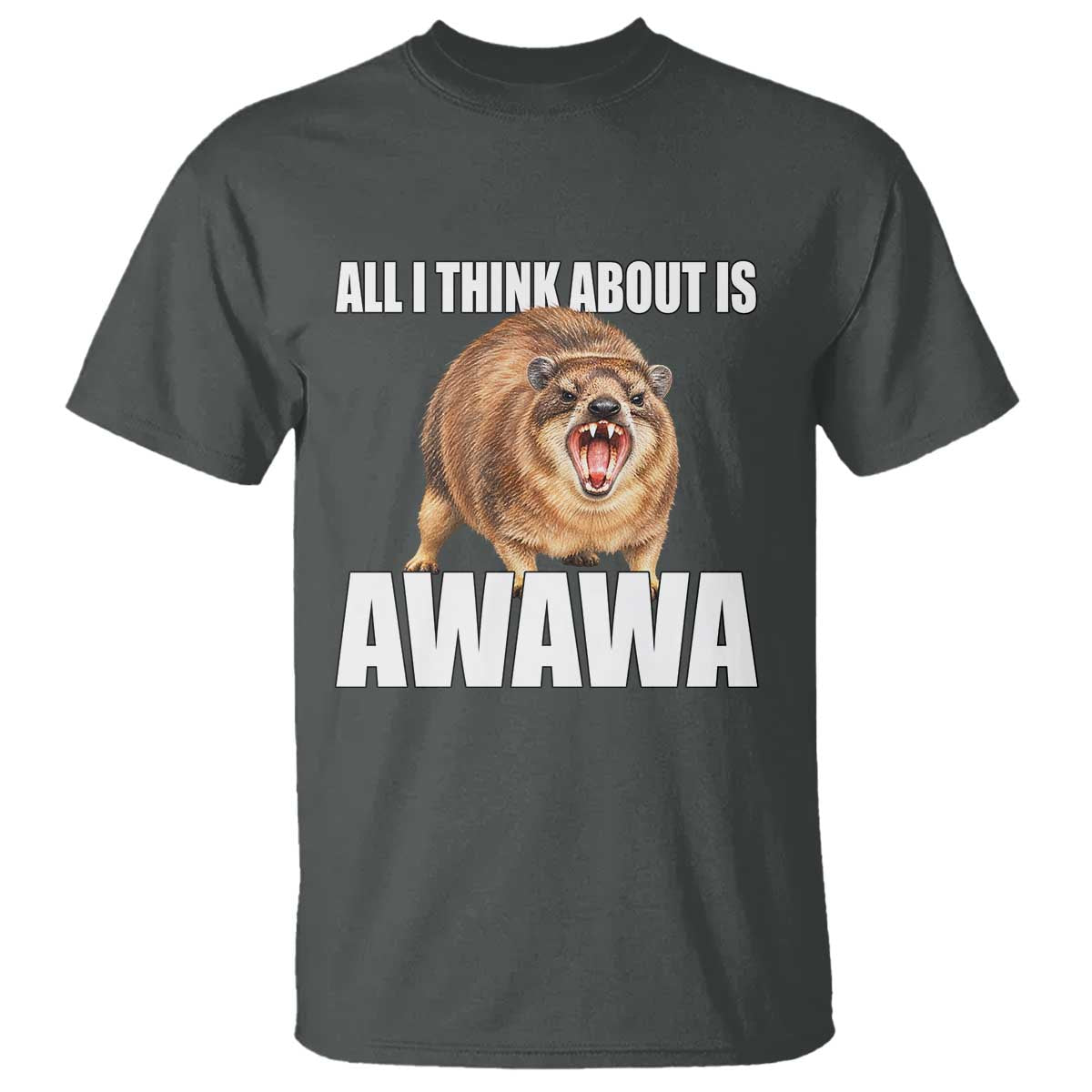 Funny Hyrax Meme T Shirt All I Think About Is Awawa