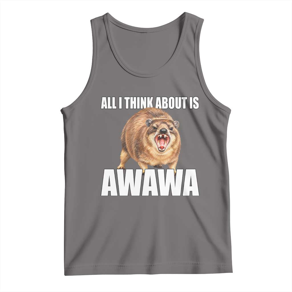 Funny Hyrax Meme Tank Top All I Think About Is Awawa