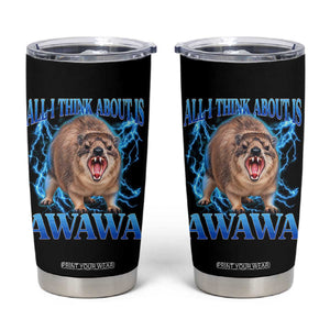 Funny Hyrax Meme Tumbler Cup All I Think About Is Awawa Meme 90s Bootleg Vintage Graphic