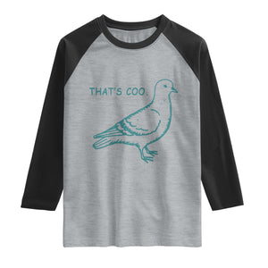 Pigeon Meme Raglan Shirt Thats Coo Funny Pigeon Pun Vintage Bird 90s Graphic