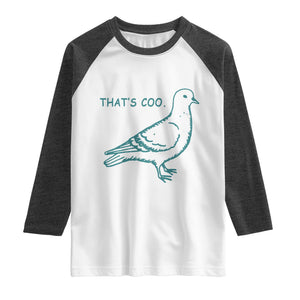Pigeon Meme Raglan Shirt Thats Coo Funny Pigeon Pun Vintage Bird 90s Graphic