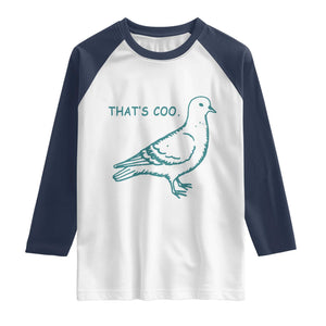 Pigeon Meme Raglan Shirt Thats Coo Funny Pigeon Pun Vintage Bird 90s Graphic