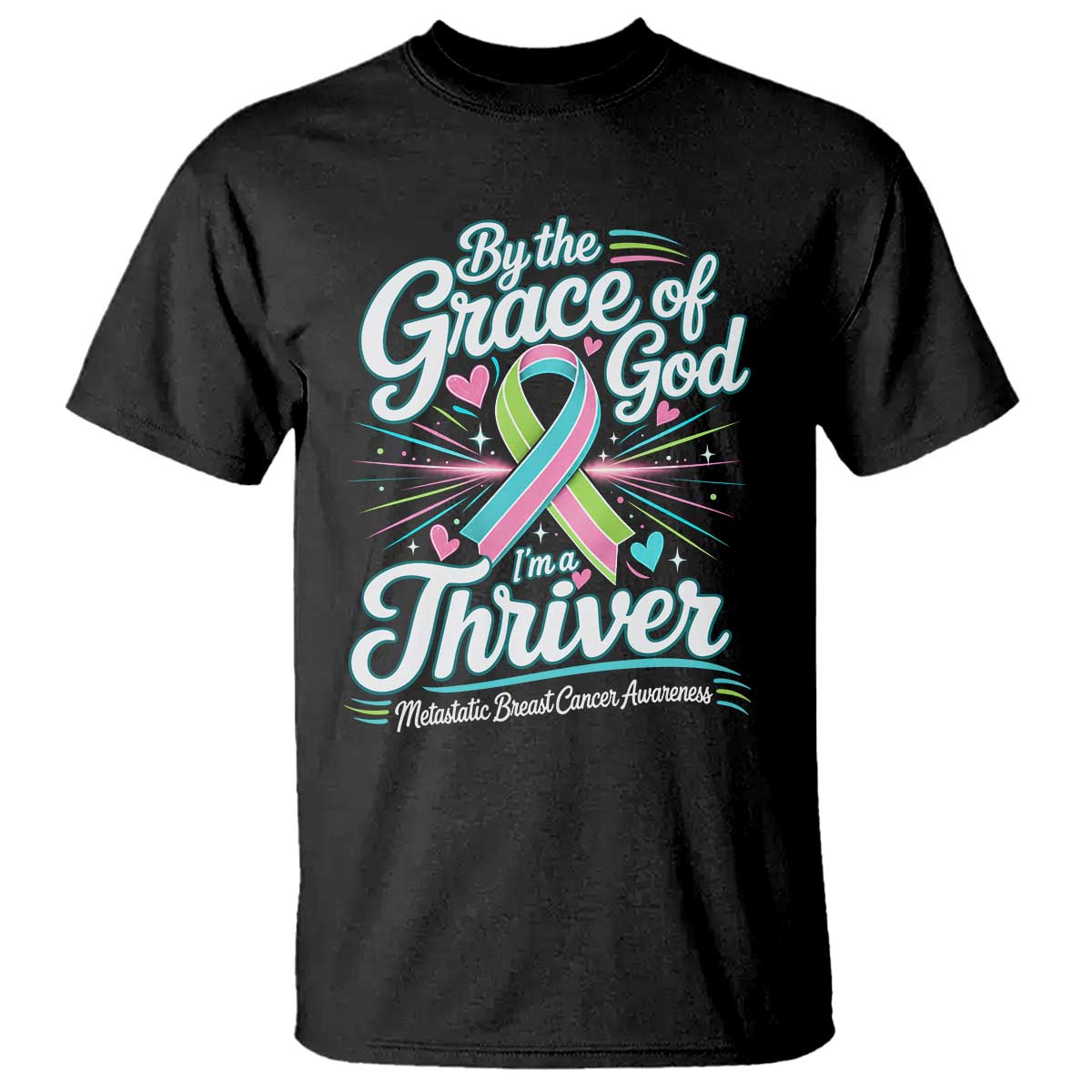 Stage IV Metastatic Breast Cancer Awareness T Shirt By The Grace Of God Im A Thriver