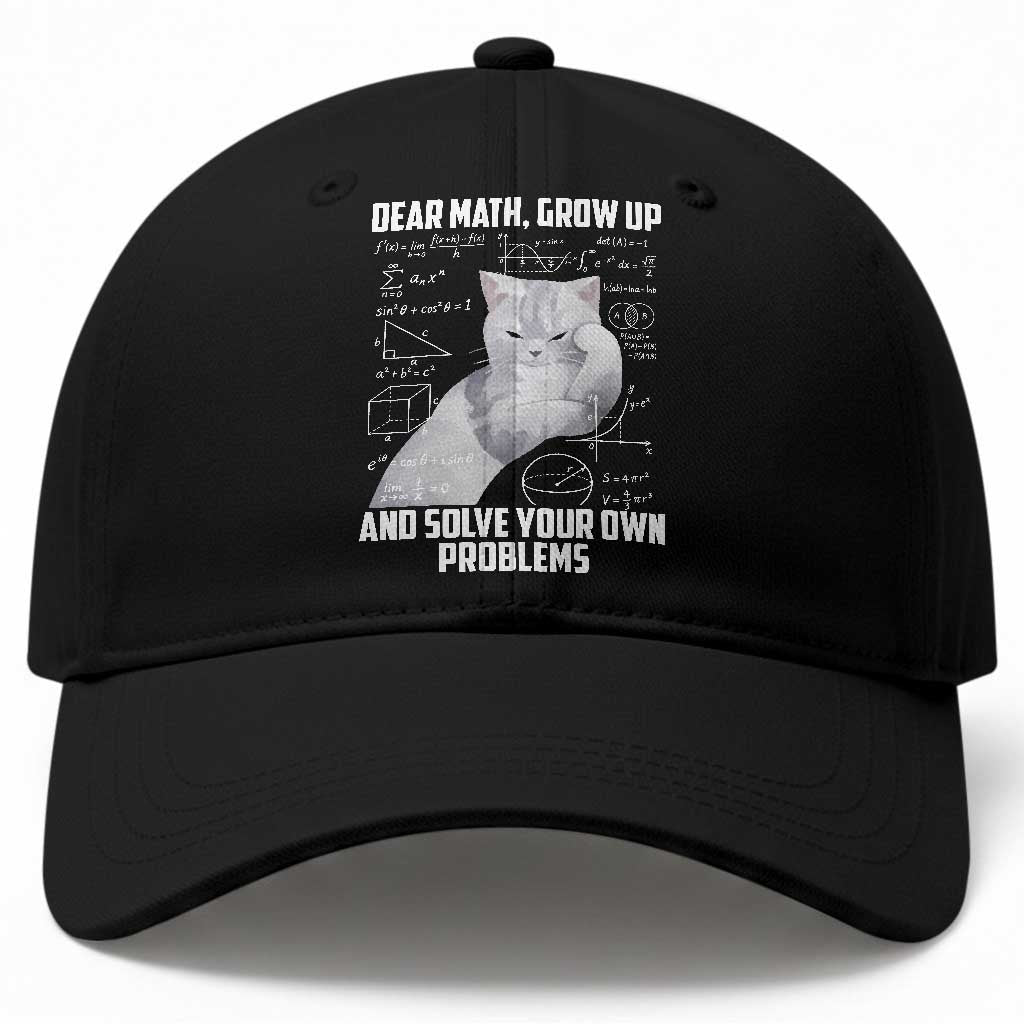 Dear Math Grow Up and Solve Your Own Problems Cat Baseball Cap Funny Math Teacher Student Teens Trendy