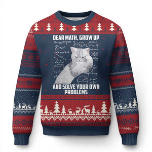 Dear Math Grow Up and Solve Your Own Problems Cat Ugly Christmas Sweater Funny Math Teacher Student Teens Trendy