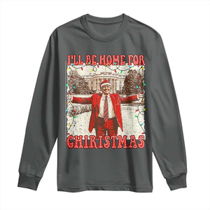 Funny Christmas Trump Pink Long Sleeve Shirt I'll Be Home For Christmas Santa Pajamas TS10 Dark Heather Print Your Wear