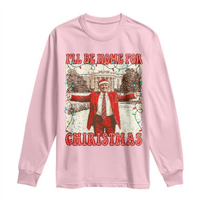 Funny Christmas Trump Pink Long Sleeve Shirt I'll Be Home For Christmas Santa Pajamas TS10 Light Pink Print Your Wear