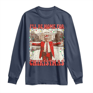 Funny Christmas Trump Pink Long Sleeve Shirt I'll Be Home For Christmas Santa Pajamas TS10 Navy Print Your Wear