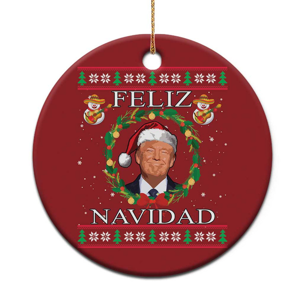 Mexico Xmas Trump Christmas Ornament Feliz Navidad Funny Trump Santa Ugly Christmas TS10 Print Your Wear