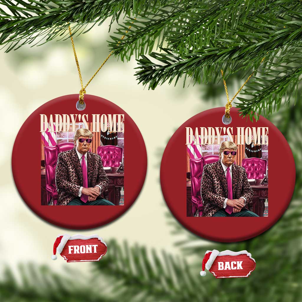 Daddy's Home Trump Pink Christmas Ornament 2024 Take America Back Leopard TS10 Circle Red Print Your Wear