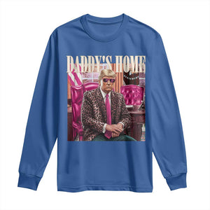 Daddy's Home Trump Pink Long Sleeve Shirt 2024 Take America Back Leopard TS10 Royal Blue Print Your Wear