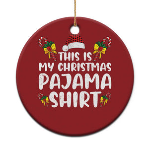 Funny Christmas Ornament This Is My Christmas Pajama Shirt TS10 Print Your Wear