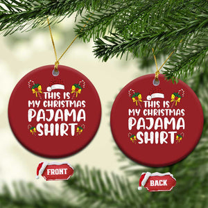 Funny Christmas Ornament This Is My Christmas Pajama Shirt TS10 Circle Red Print Your Wear