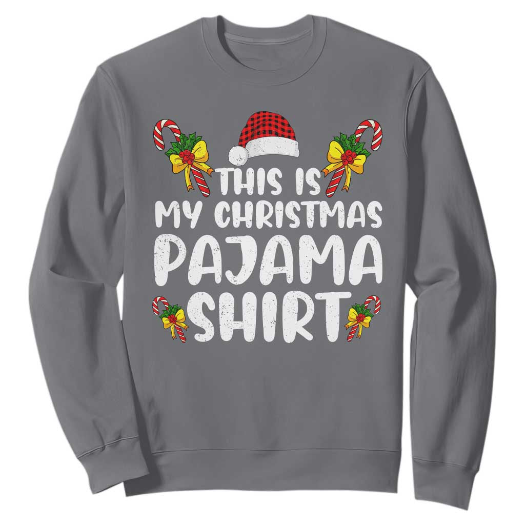 Funny Christmas Sweatshirt This Is My Christmas Pajama Shirt TS10 Charcoal Print Your Wear