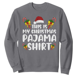 Funny Christmas Sweatshirt This Is My Christmas Pajama Shirt TS10 Charcoal Print Your Wear