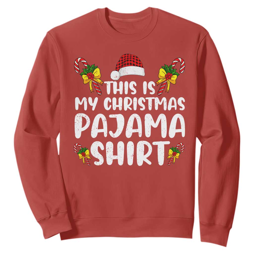 Funny Christmas Sweatshirt This Is My Christmas Pajama Shirt TS10 Red Print Your Wear