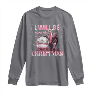 Funny Christmas Trump Long Sleeve Shirt I'll Be Home for Xmas Gifts TS10 Charcoal Print Your Wear