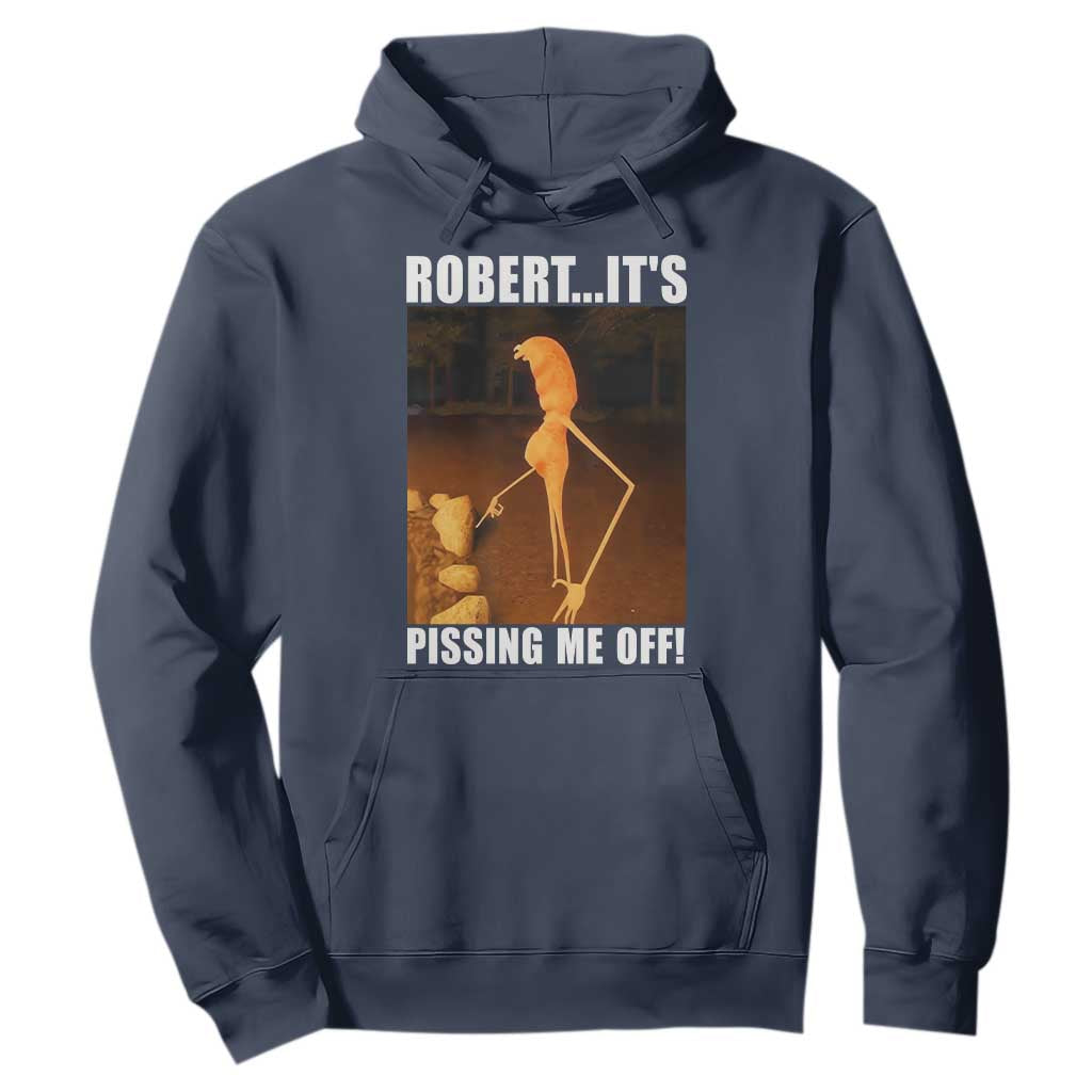 Marcus The Worm Meme Hoodie Robert Its Pissing Me Off TS10 Navy Print Your Wear