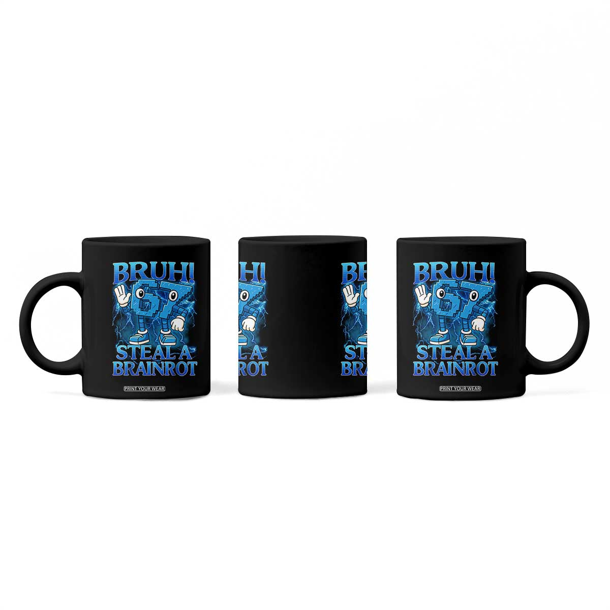 Bruh 6 7 Steal a Brainrot Coffee Mug 6-7 Funny Brainrot Meme Six Seven Bootleg TS10 Print Your Wear