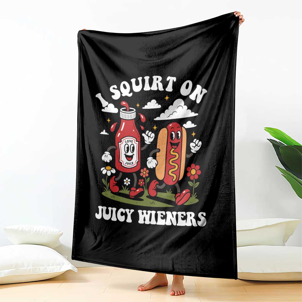 I Squirt On Juicy Wieners Throw Blanket Inappropriate Raunchy Humor TS10 Print Your Wear