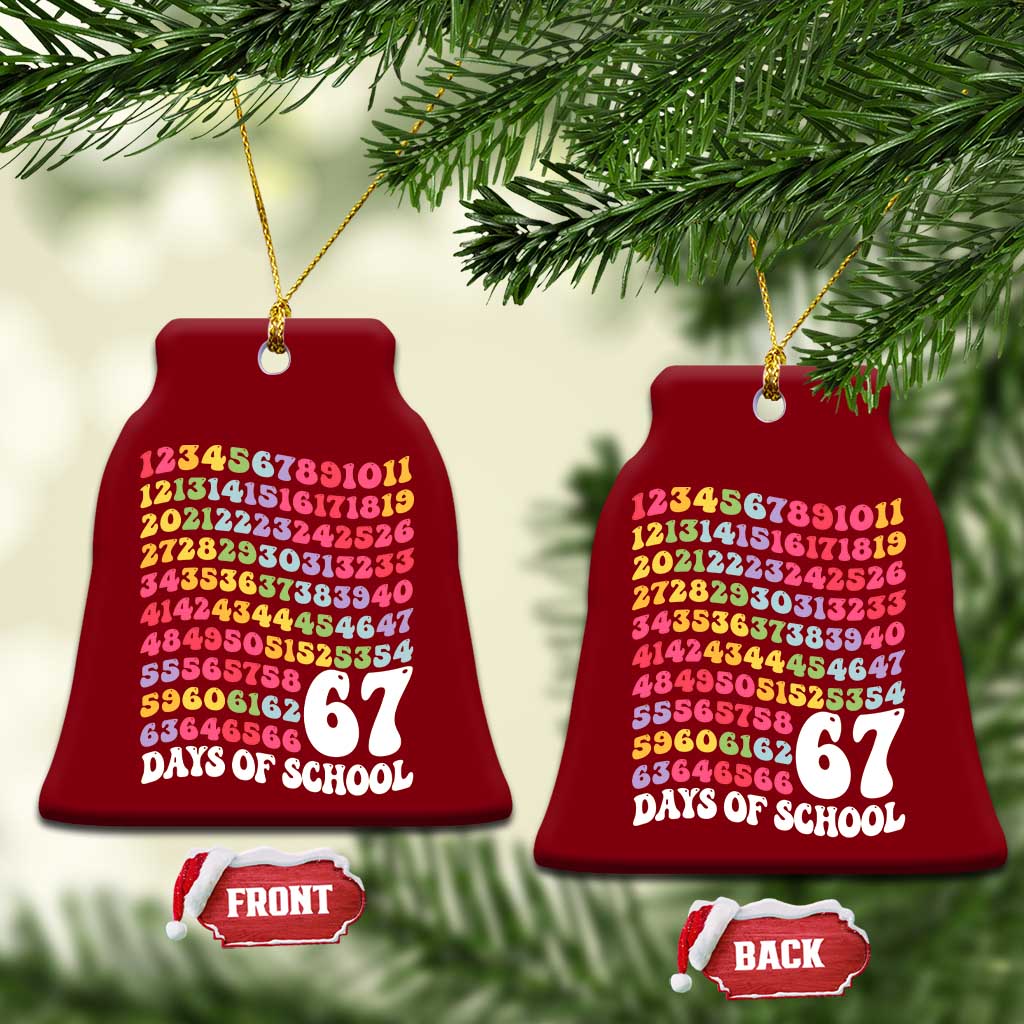 67 Days of School Ceramic Ornament Funny Six Seven Meme Teacher Student Gen Alpha Slang TS10 Print Your Wear
