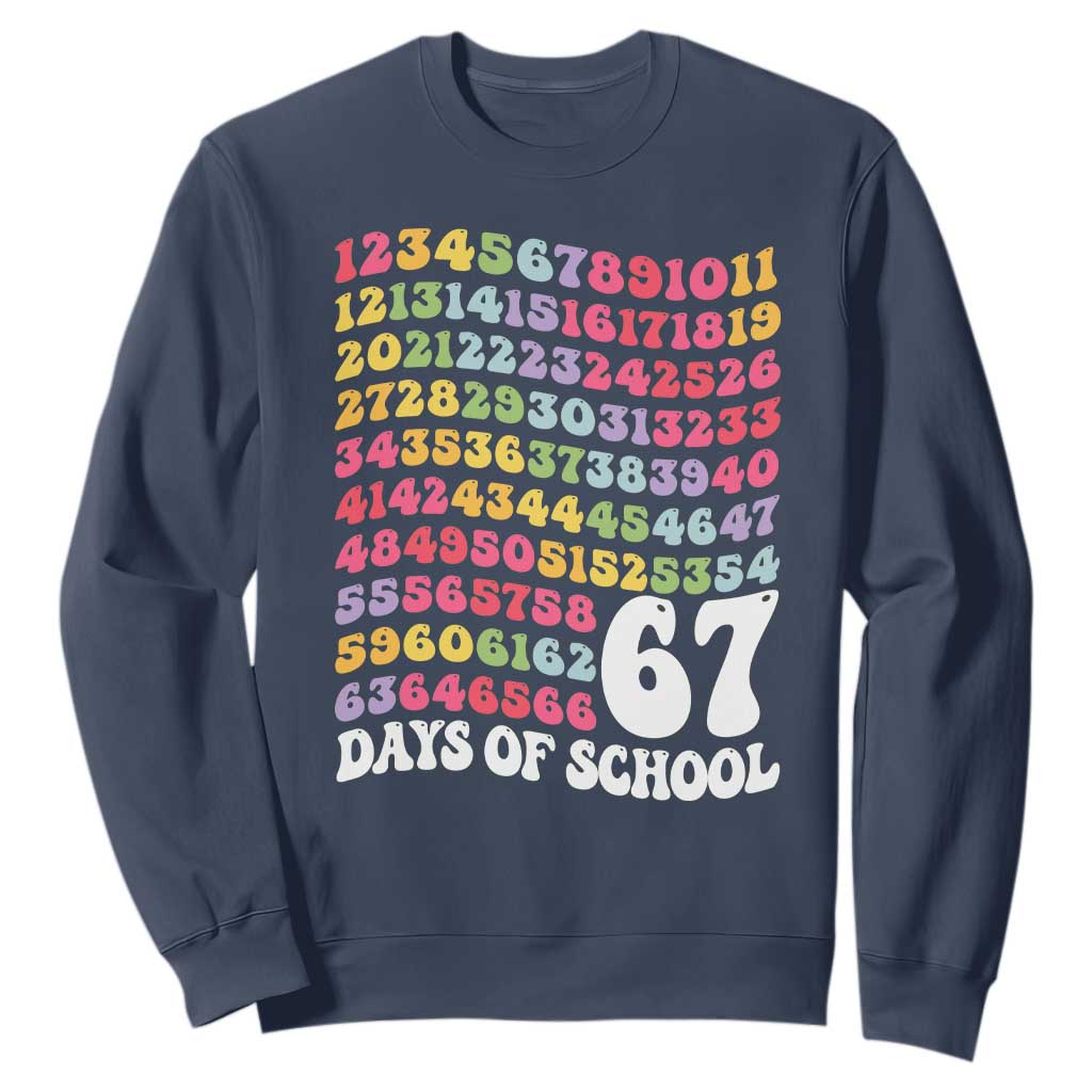 67 Days of School Sweatshirt Funny Six Seven Meme Teacher Student Gen Alpha Slang TS10 Navy Print Your Wear