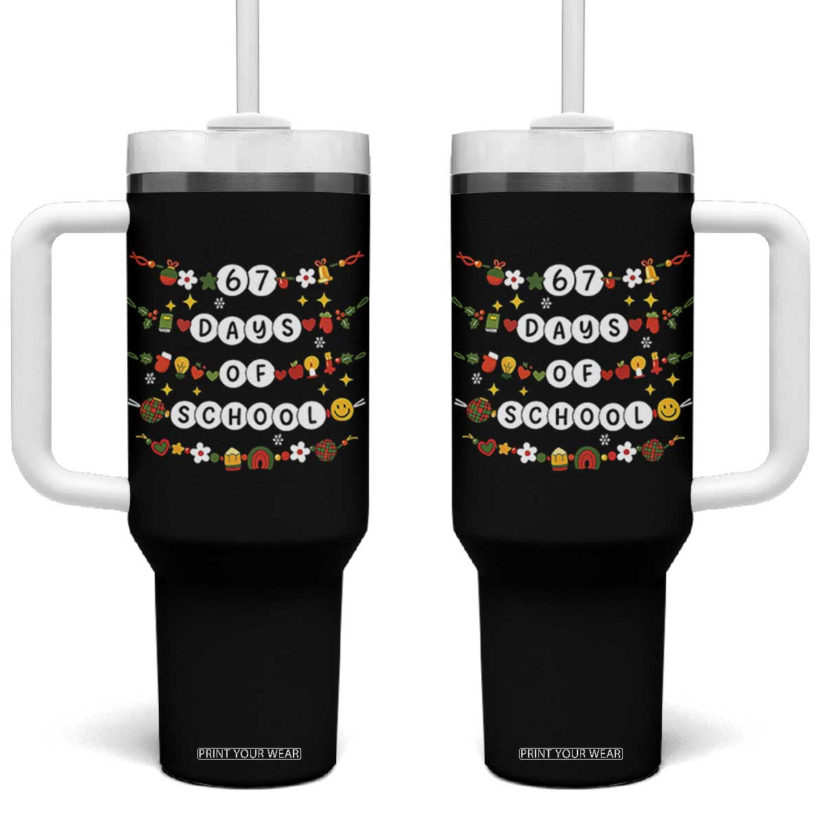 Christmas 67 Days of School Tumbler With Handle Bracelets 6 7 Teacher Student Funny Six Seven Meme Slang TS10 One Size: 40 oz Black Print Your Wear