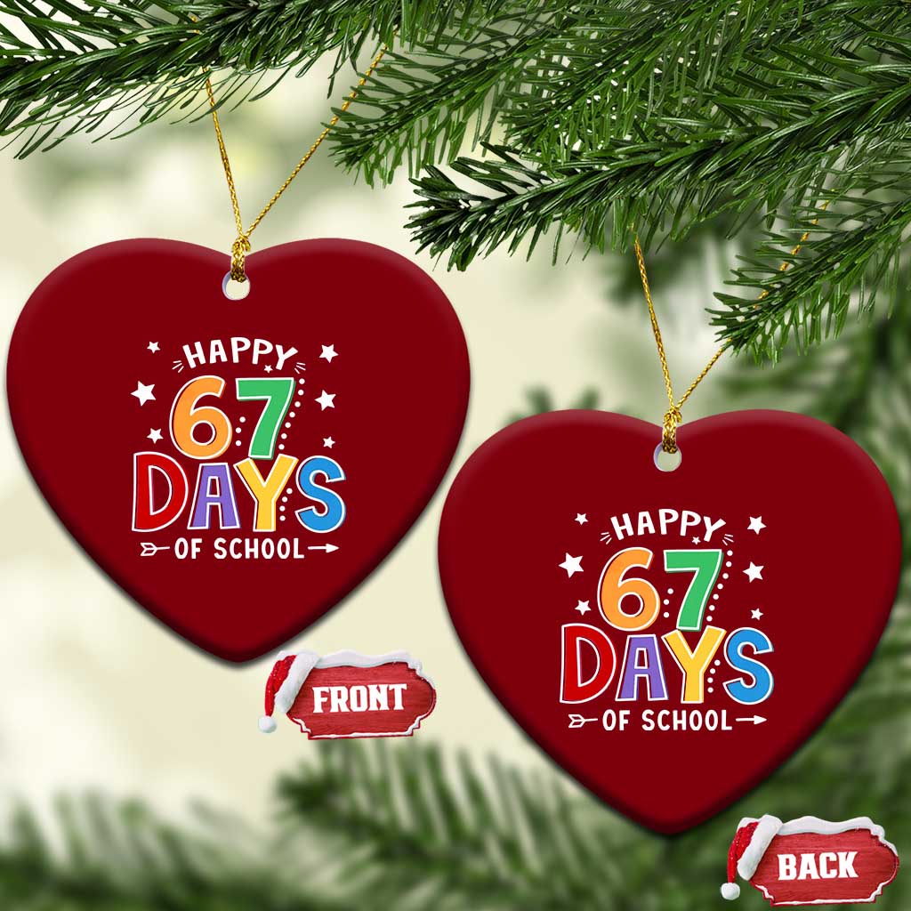 67 Days of School Ceramic Ornament Funny Meme Teacher Student 67th Day TS10 Print Your Wear