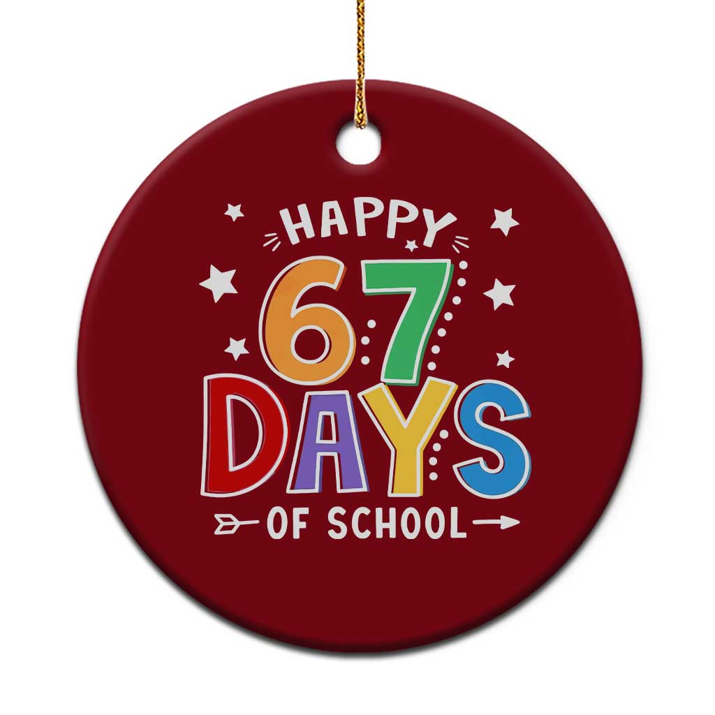 67 Days of School Ceramic Ornament Funny Meme Teacher Student 67th Day TS10 1pc Red Print Your Wear