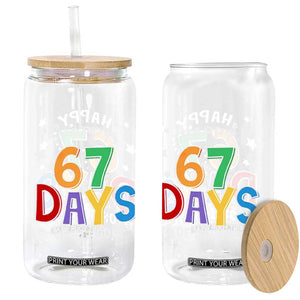 67 Days of School Glass Can Funny Meme Teacher Student 67th Day TS10 Print Your Wear