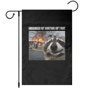 Raccoon Meme Garden Flag Undiagnosed But Something Aint Right TS10 Black Print Your Wear