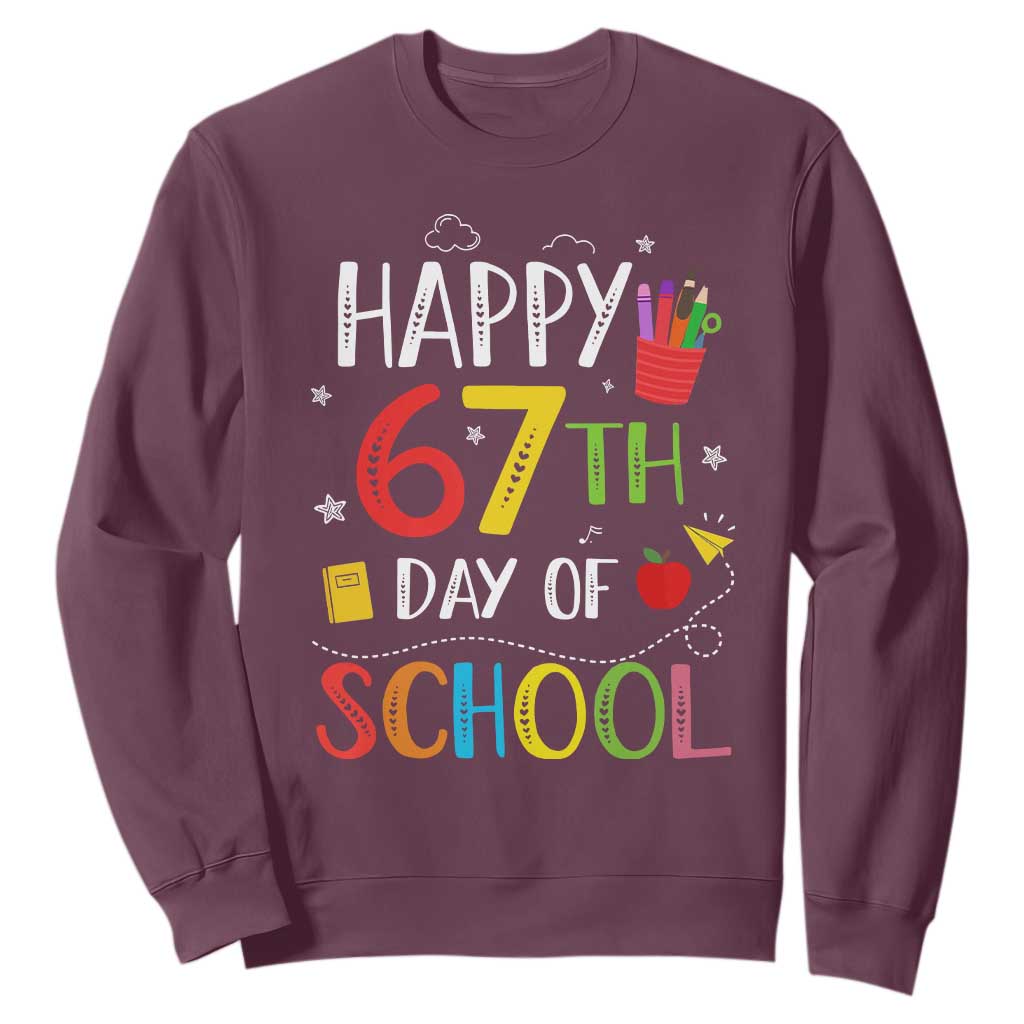 67 Days of School Sweatshirt Happy 67th Day Of School Teachers Student Meme TS10 Maroon Print Your Wear