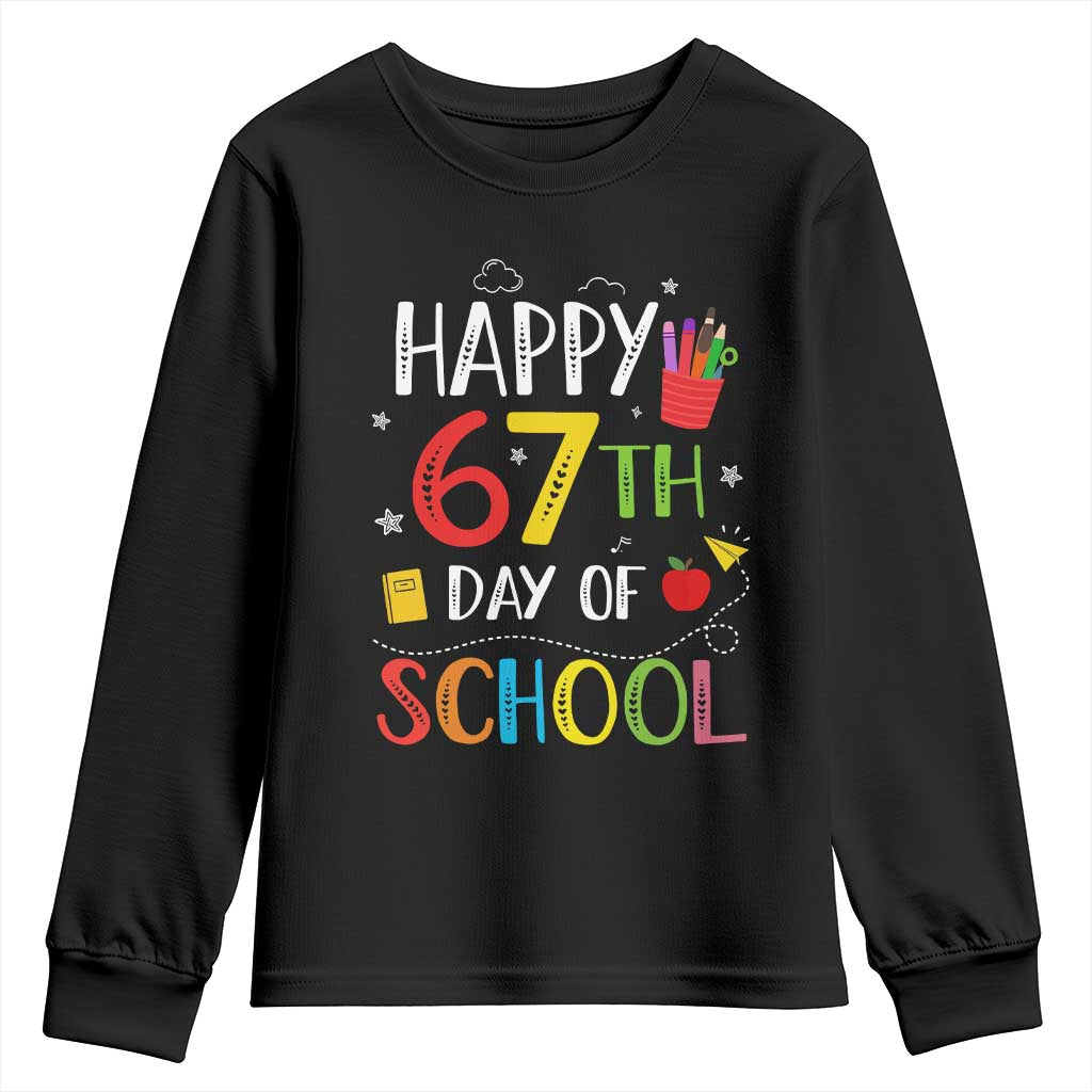 67 Days of School Youth Sweatshirt Happy 67th Day Of School Teachers Student Meme TS10 Black Print Your Wear