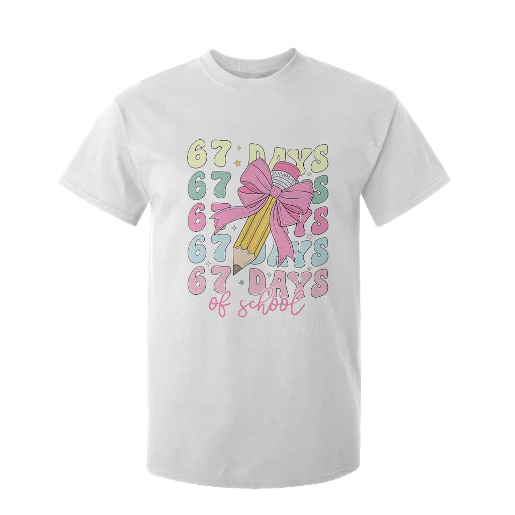 67 Days of School Coquette Bow T Shirt For Kid Funny Six Seven Meme 67th Day Teacher Student TS10 White Print Your Wear