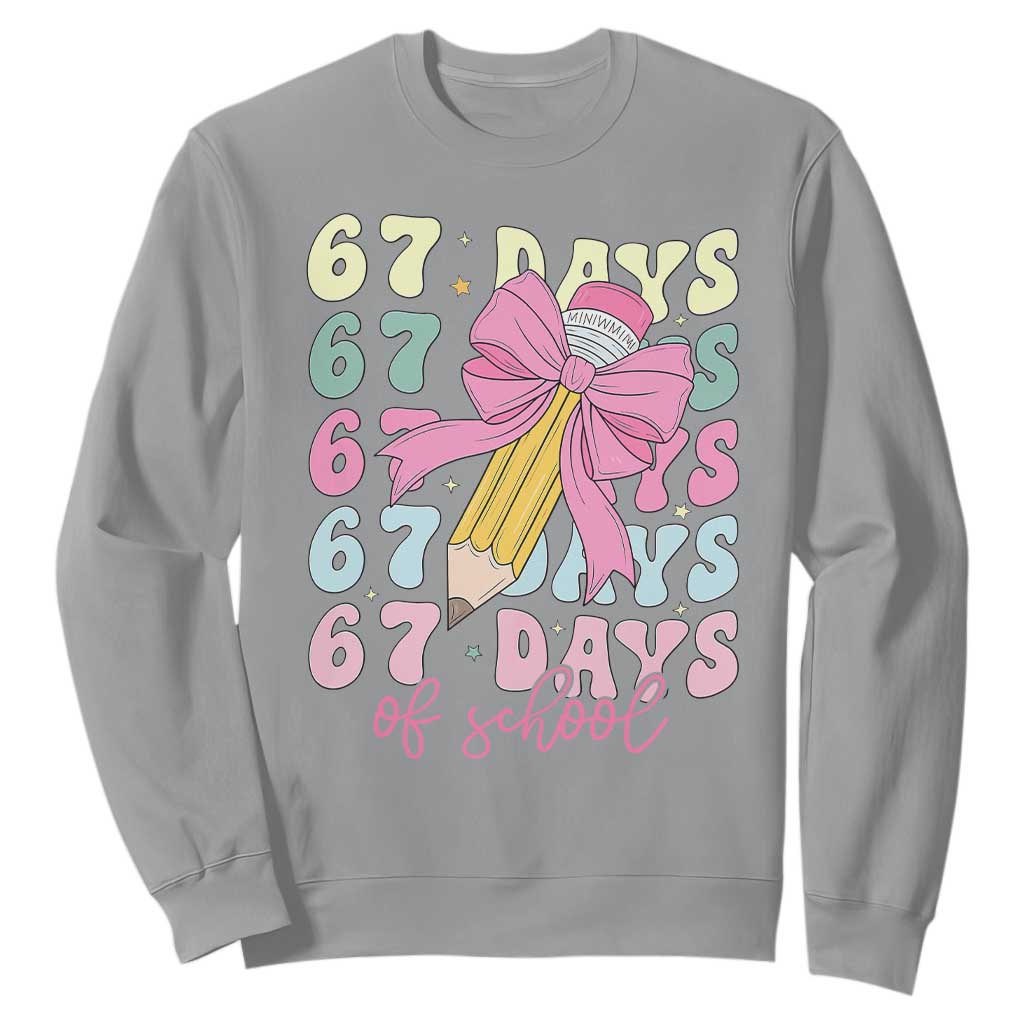 67 Days of School Coquette Bow Sweatshirt Funny Six Seven Meme 67th Day Teacher Student TS10 Sport Gray Print Your Wear