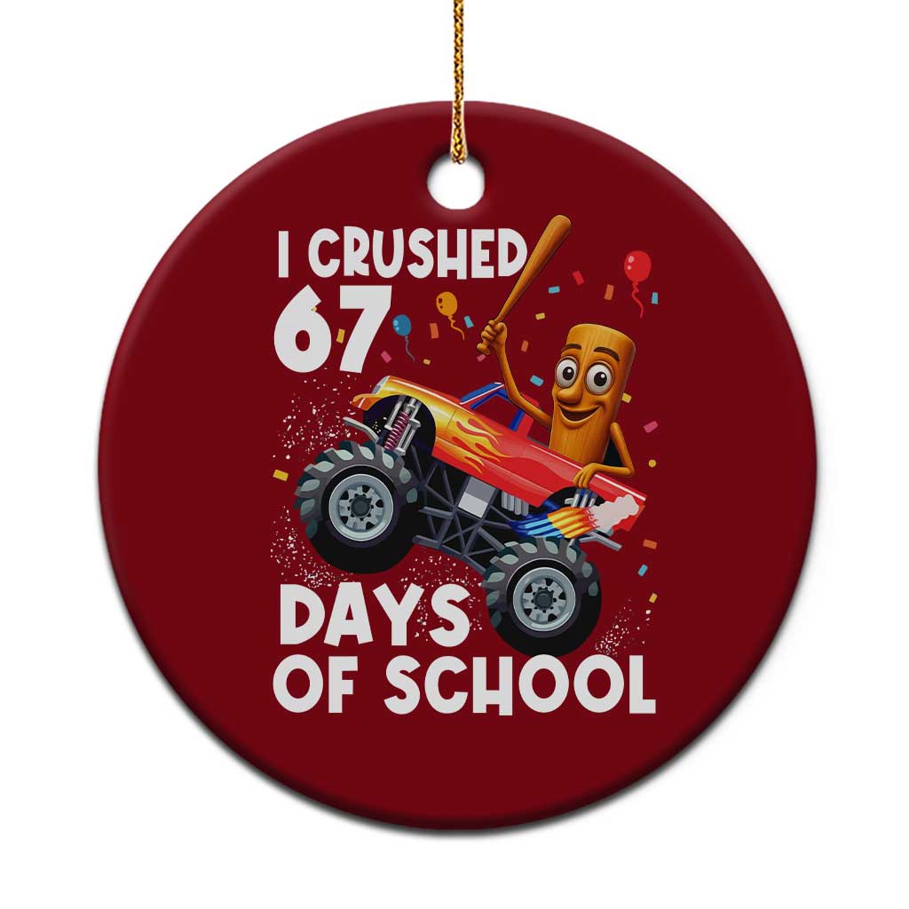 67 Days of School Monster Truck Ceramic Ornament 67th Day Boys Tung Tung Tung Sahur TS10 1pc Red Print Your Wear
